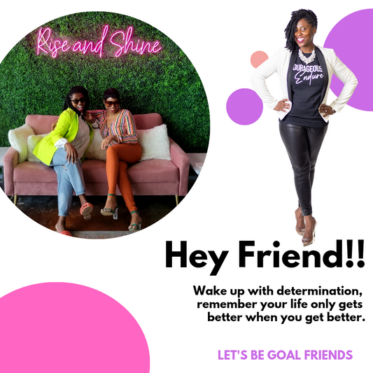 A GoalFriend That You Can Trust